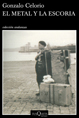 El metal y la escoria